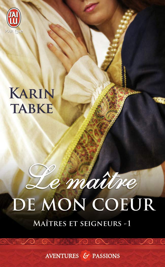 Livre Maîtres et seigneurs # 1 : Le maître de mon coeur - Karin Tabke (Livre d'occasion)