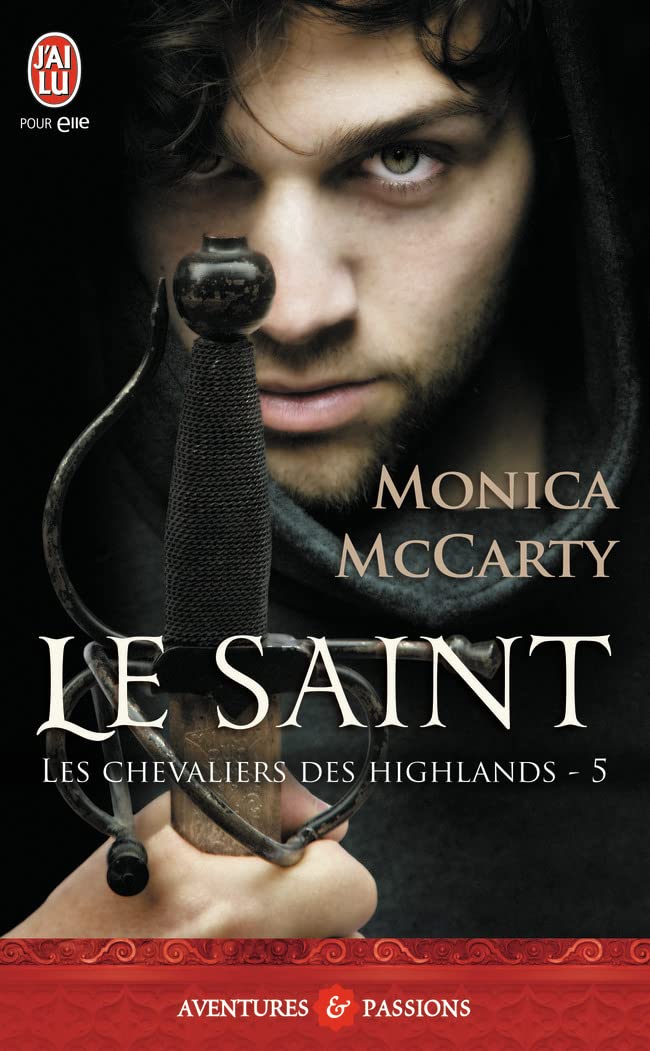 Livre Les chevaliers des Highlands #5 : Le saint - Monica McCarty (Livre d'occasion) - ISBN 22900...
