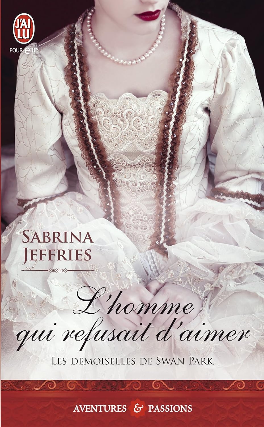 Livre Aventures & Passions # 7820 : L'homme qui refusait d'aimer (Sabrina Jeffries) (Livre...