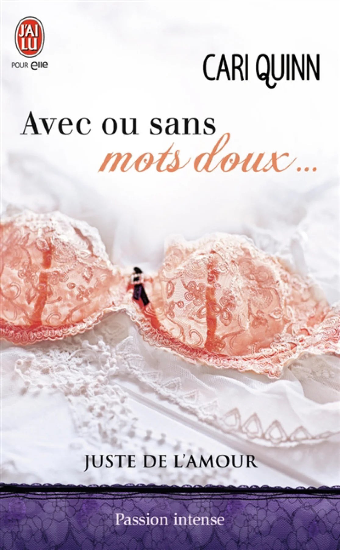 Livre Passion intense : Avec ou sans mots doux... (Cari Quinn) (Livre d'occasion) - ISBN 2290099147