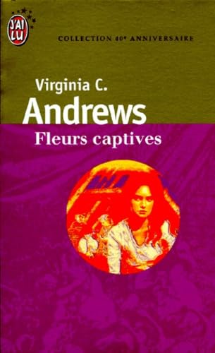 Fleurs captives # 1 - Virginia C. Andrews