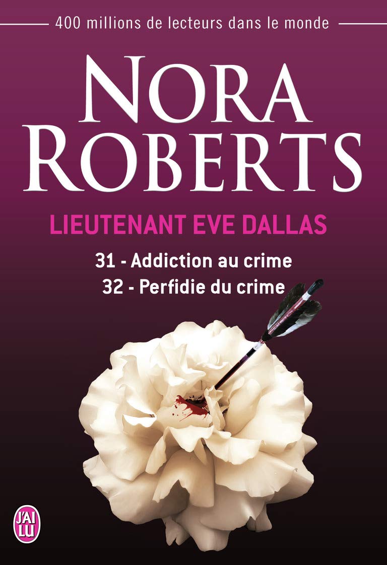 Livre Addiction au crime -suivi de- Perfidie du crime - Nora Roberts (Livre d'occasion) - ISBN 22...