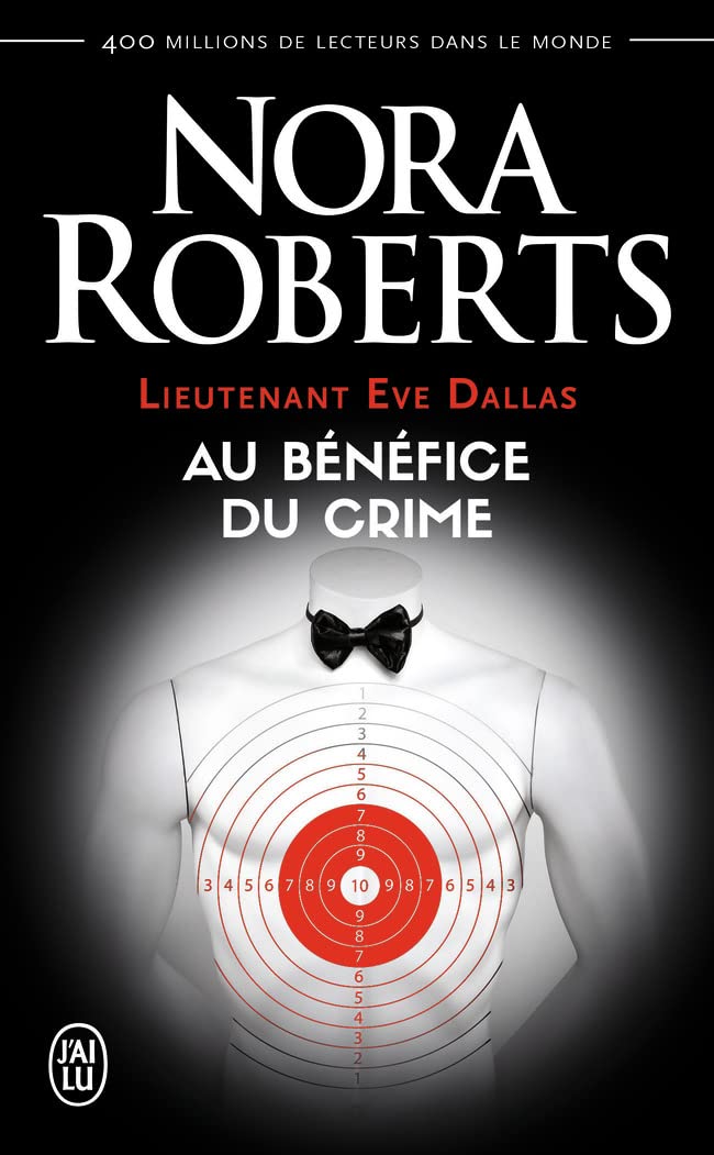 Livre ISBN 2290124761 Lieutenant Eve Dallas # 3 : Au bénéfice du crime (Nora Roberts)