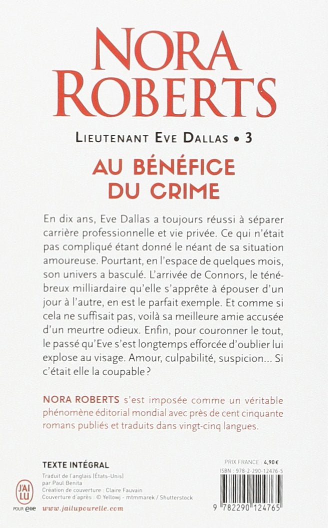 Lieutenant Eve Dallas # 3 : Au bénéfice du crime (Nora Roberts)