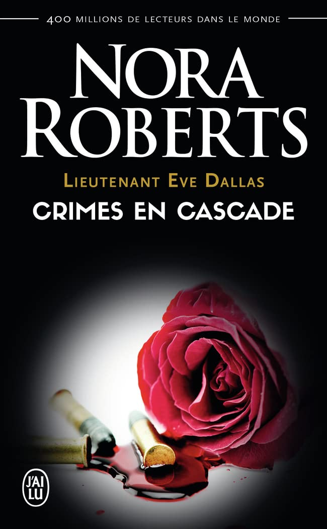 Livre ISBN 229012477X Lieutenant Eve Dallas # 4 : Crimes en cascade (Nora Roberts)