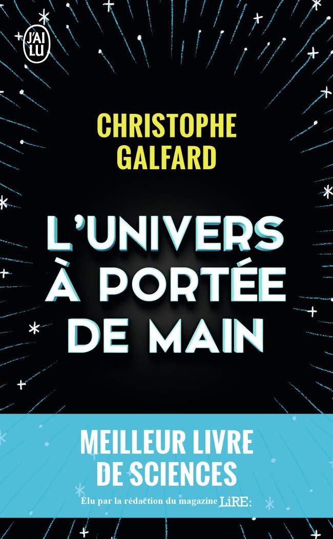 L'univers à portée de main - Christophe Galfard