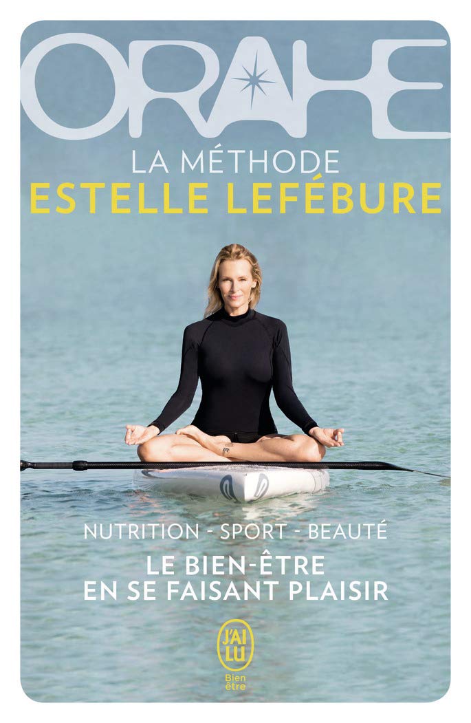 Livre Orahe : La méthode Estelle Lefébure - Estelle Lefébure (Livre neuf) - ISBN 2290139777