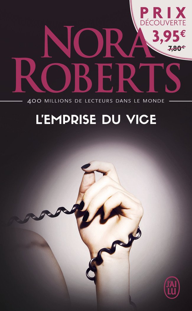 L'emprise du vice - Nora Roberts
