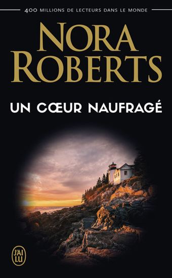 Livre Un coeur naufragé - Nora Roberts (Livre d'occasion) - ISBN 2290221007