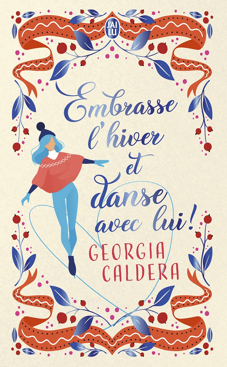 Embrasse l'hiver et danse avec lui ! - Georgia Caldera