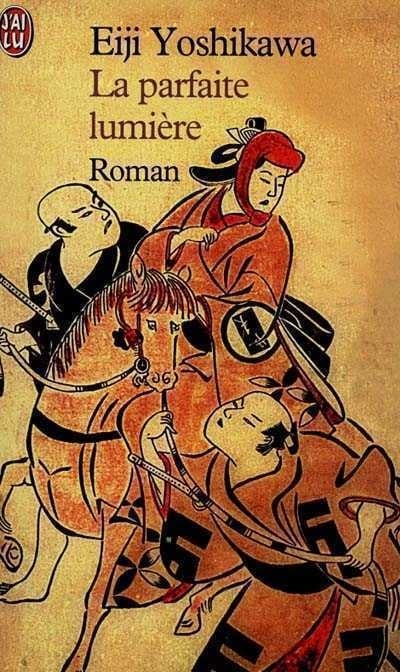 Livre La parfaite lumière - Eiji Yoshikawa (Livre d'occasion) - ISBN 2290307831