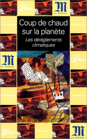 Livre Coup de chaud sur la planète : Les dérèglements climatiques (Hervé Kempf) (Livre...