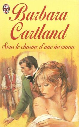 Sous le charme d'une inconnue - Barbara Cartland