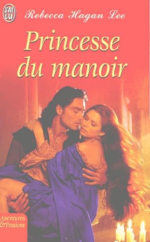 Livre Princesse du manoir - Rebecca Hagan Lee (Livre d'occasion) - ISBN 2290328847