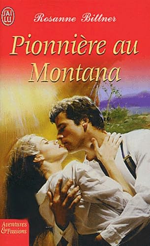 Livre Pionnière au Montana - Rosanne Bittner (Livre d'occasion) - ISBN 2290332070