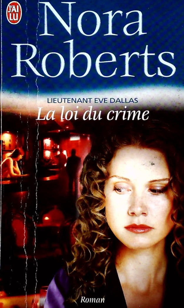 Livre ISBN 2290336106 Lieutenant Ève Dallas # 11 : La loi du crime (Nora Roberts)