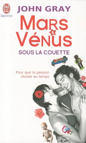 Livre Mars et Vénus sous la couette : Pour que la passion résiste au temps (John Gray) (Livre...