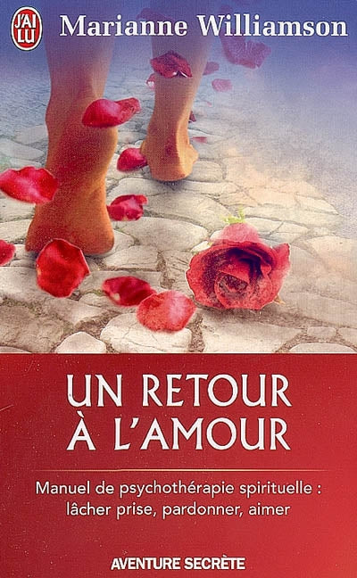 Livre Un retour à l'amour - Marianne Williamson (Livre d'occasion) - ISBN 2290343684