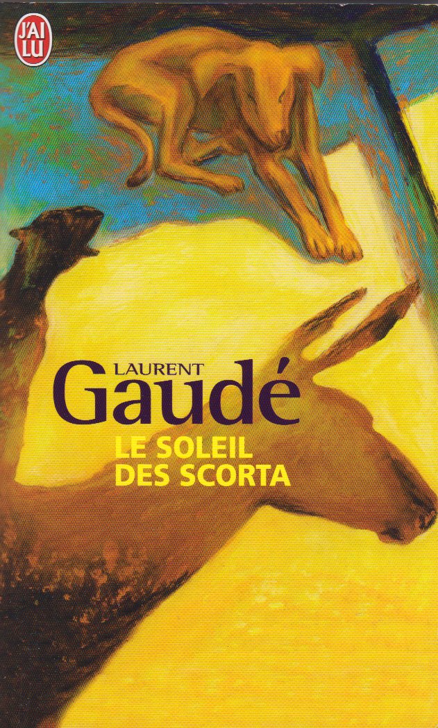 Le soleil des Scorta - Laurent Gaude