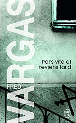 Livre Pars vite et reviens tard (Fred Vargas) (Livre d'occasion) - ISBN 2290349313