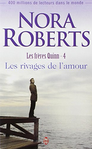 Livre Les frères Quinn # 4 : Les rivages de l'amour (Nora Roberts) (Livre d'occasion) - ISBN...