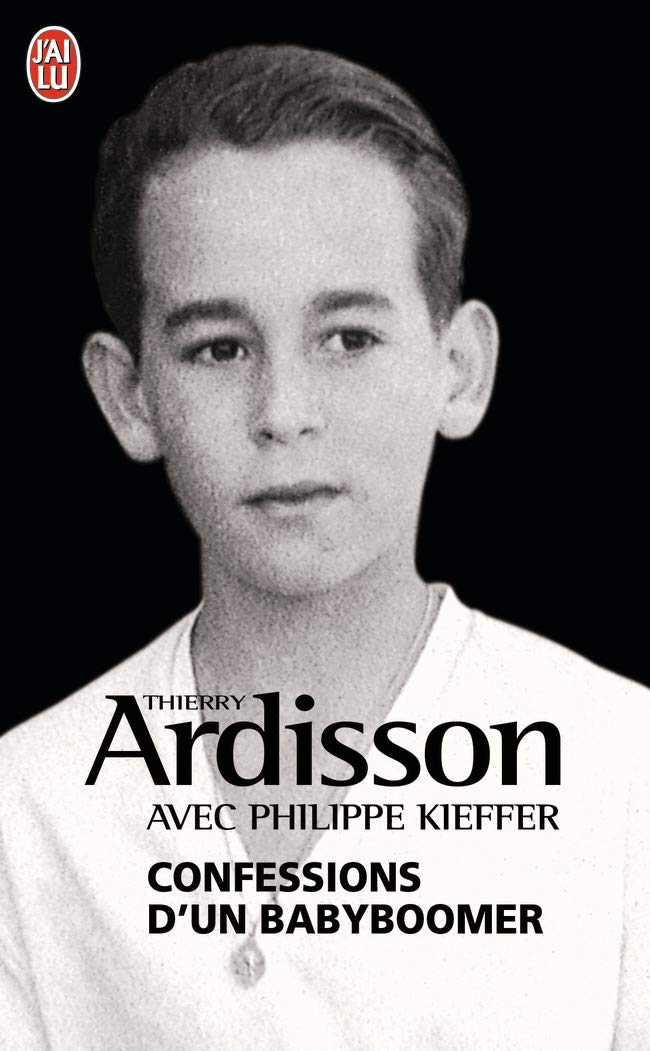 Confessions d'un babyboomer - Thierry Ardisson