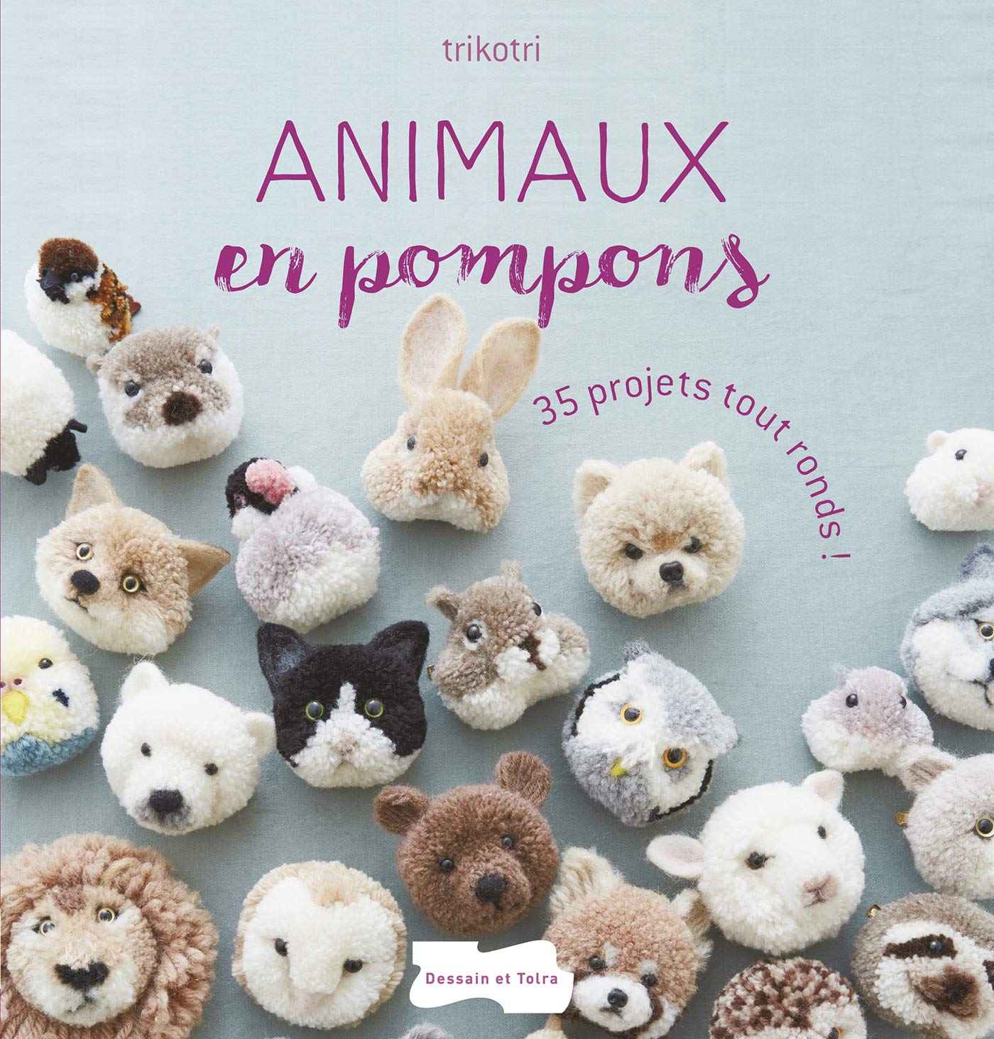 Livre Animaux en pompons : 35 projets tout ronds - Trikotri (Livre neuf) - ISBN 2295006724