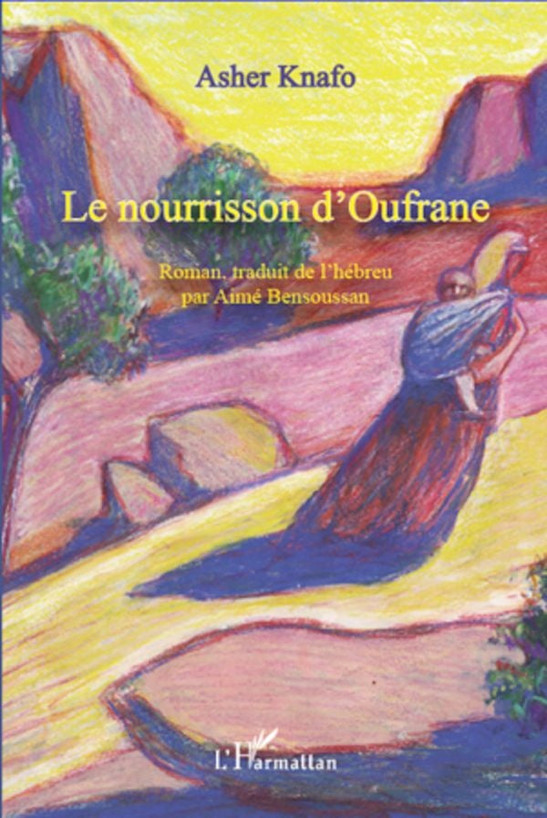 Livre Le nourrisson d'Ouframe - Asher Knafo (Livre d'occasion) - ISBN 2296557406