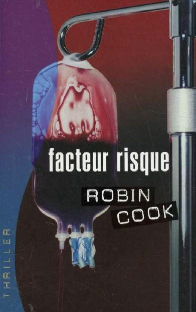 Livre Facteur risque - Robin Cook (Livre d'occasion) - ISBN 2298000174