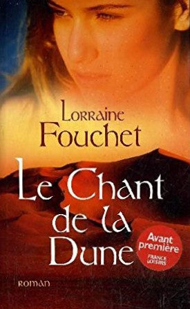Livre Le chant de la dune - Lorraine Fouchet (Livre d'occasion)