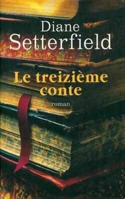 Livre Le treizième conte - Diane Setterfield (Livre d'occasion) - ISBN 2298005648