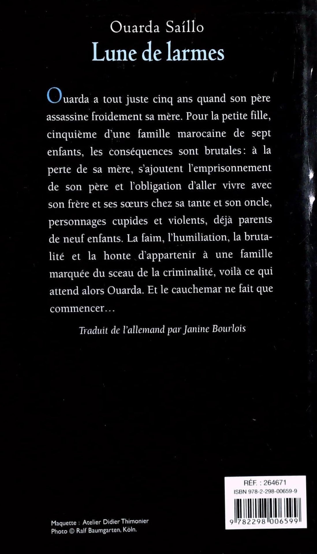 Livre Lune de larmes : J'avais 5 ans quand mon enfance a été assassinée - Ouarda Saìllo (Livre d'...