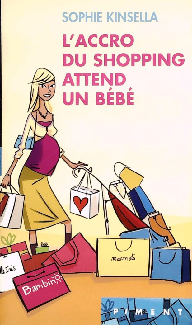 Livre L'accro du shopping attend un bébé. - sophie Kinsella (Livre d'occasion) - ISBN 2298018596