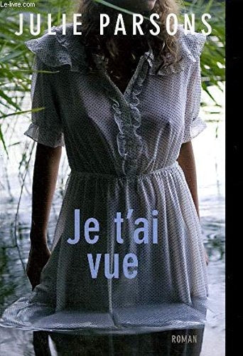 Livre Je t'ai vue (Julie Parsons) (Livre d'occasion) - ISBN 2298023956