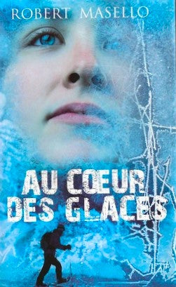 Livre Au coeur des glaces (Robert Masello) (Livre d'occasion) - ISBN 2298027706