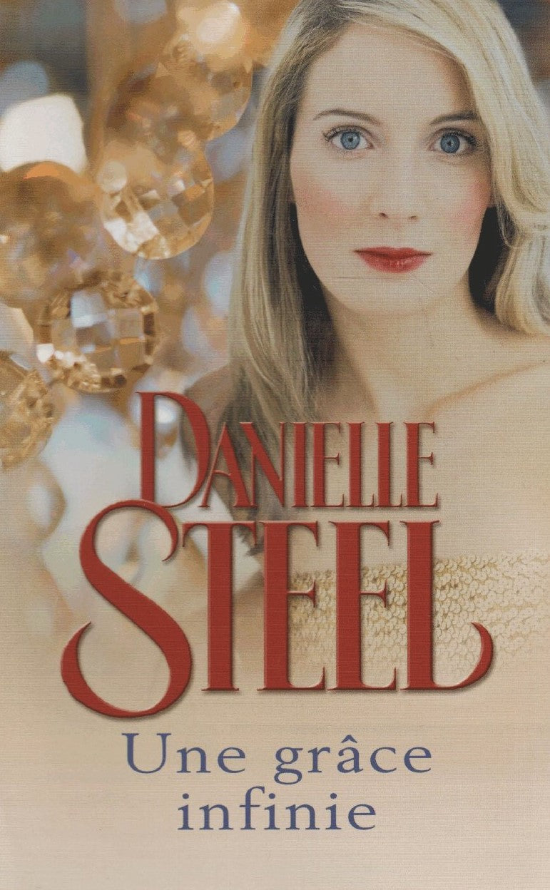 Livre Une grâce infinie - Danielle Steel (Livre d'occasion) - ISBN 2298027803