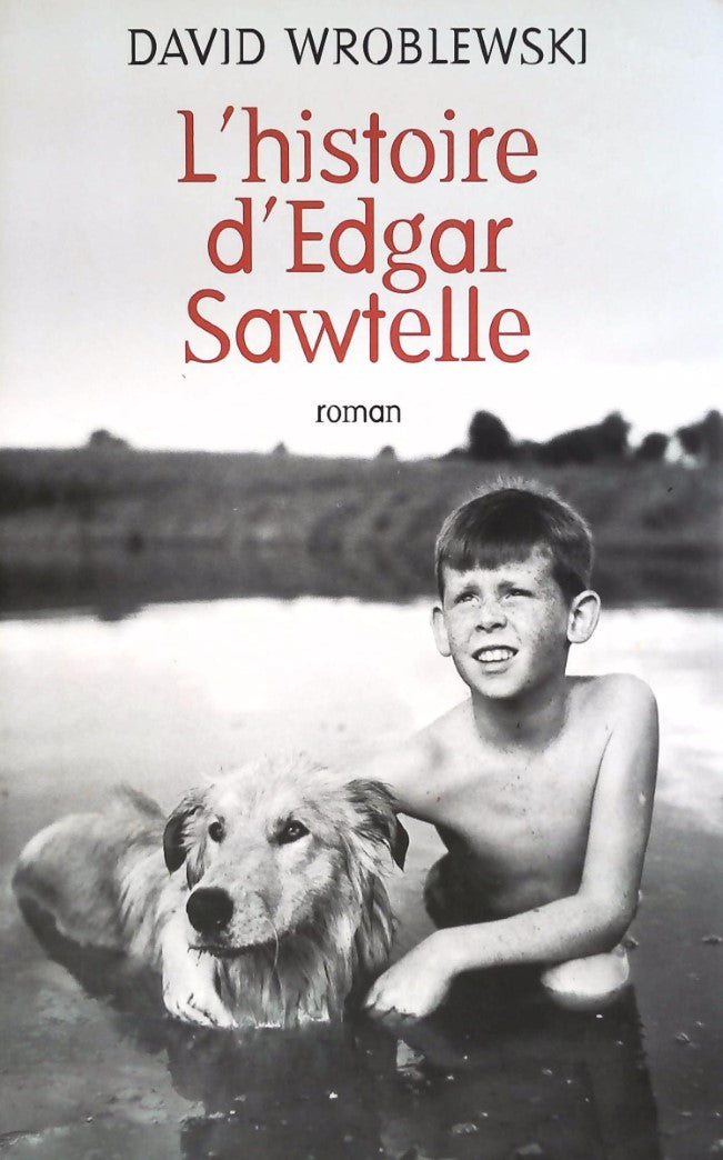 Livre L'histoire d'Edgar Sawtelle - David Wroblewski (Livre d'occasion) - ISBN 2298028931