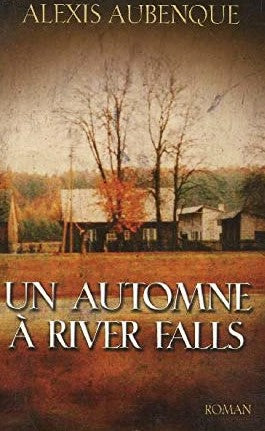 Livre Un automne à River Falls - Alexis Aubenque (Livre d'occasion) - ISBN 2298034966