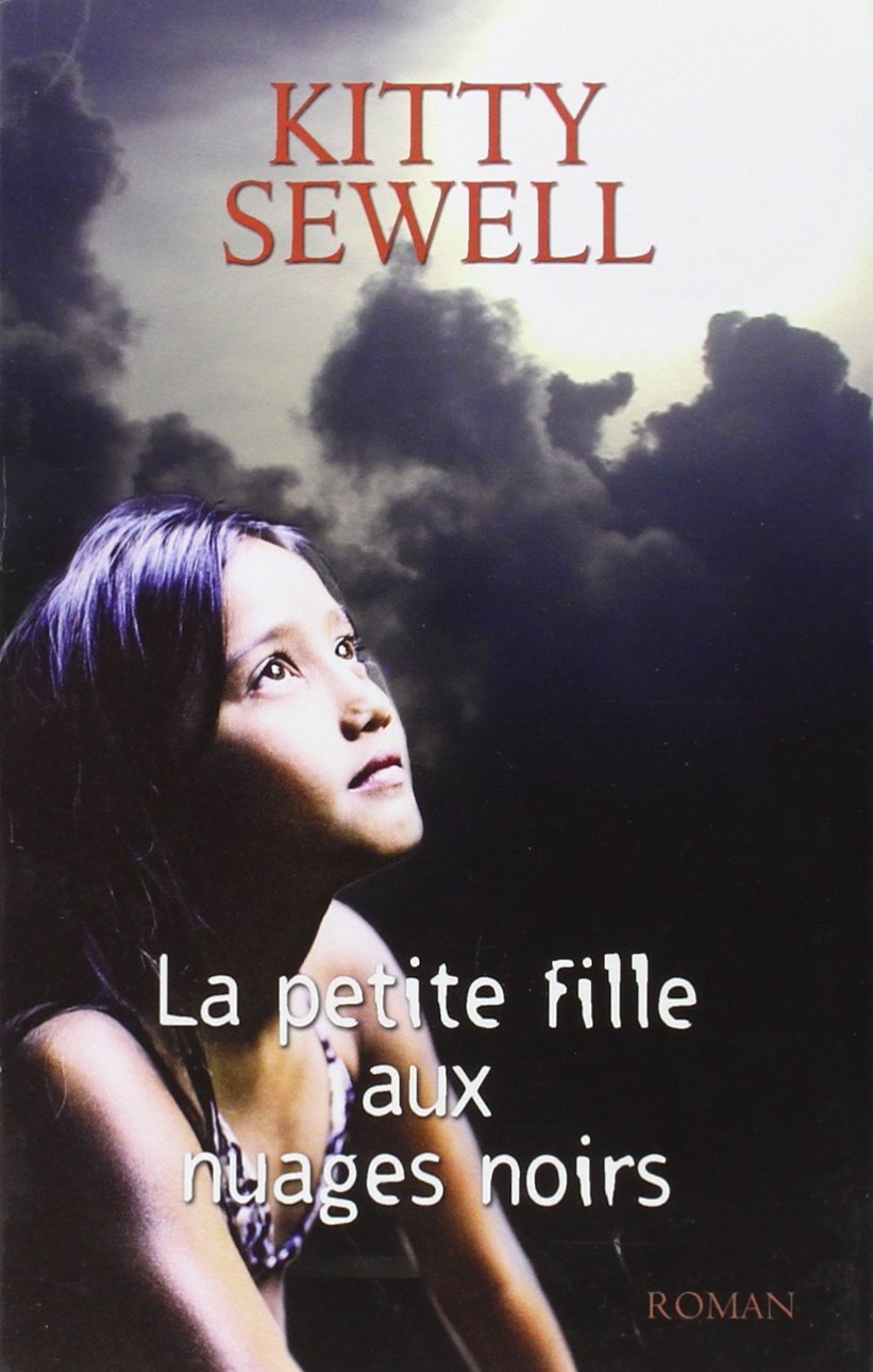 Livre ISBN 2298035784 La petite fille aux nuages noirs (Kitty Sewell)