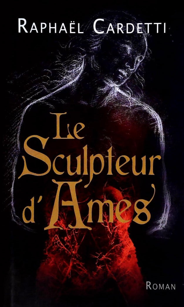 Livre ISBN 2298037159 Le sculpteur d'âmes (Raphaël Cardetti)