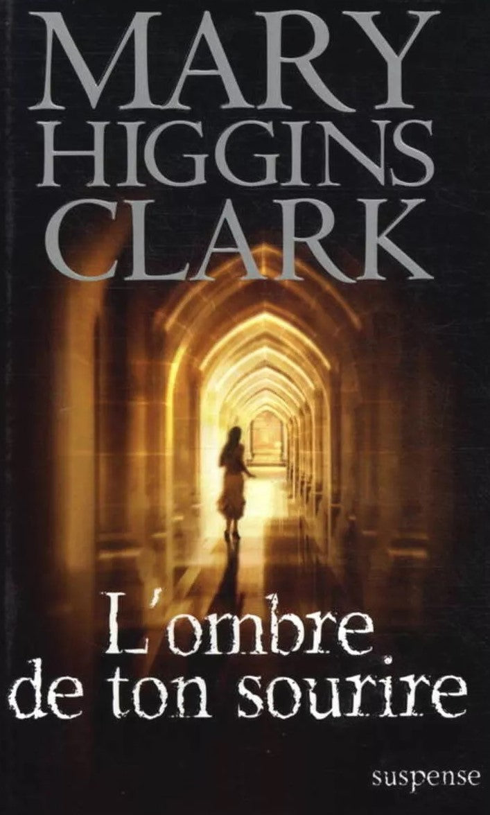 Livre L'ombre de ton sourire - Mary Higgins Clark (Livre d'occasion) - ISBN 2298039844