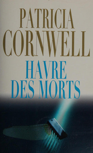 Livre Havre des morts (Patricia Daniels Cornwell) (Livre d'occasion) - ISBN 2298042632