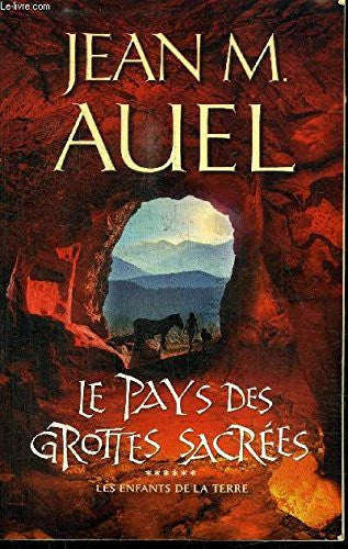Livre Les enfants de la Terre # 6 : Le pays des grottes sacrées (Auel Jean M.) (Livre...