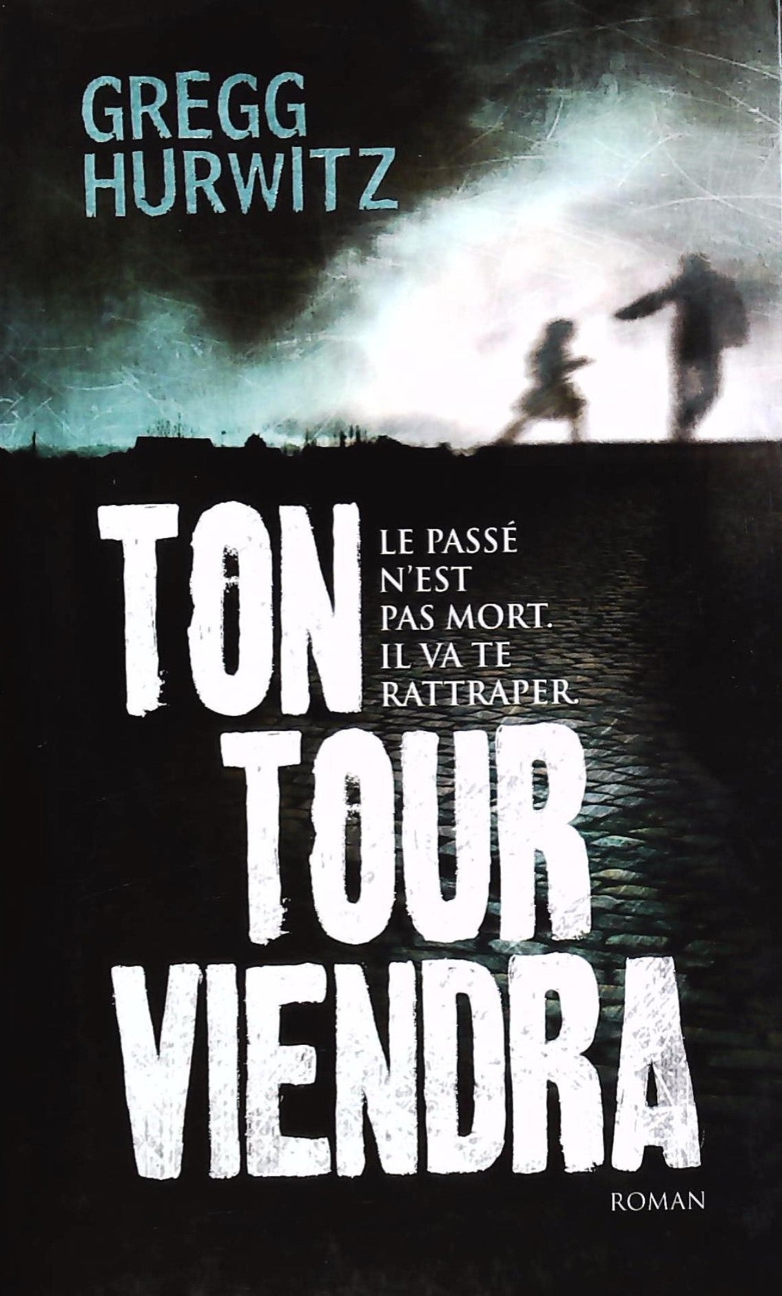 Livre ISBN  Ton tour viendra (Gregg Hurwitz)