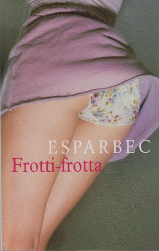 Frotti-frotta - Esparbec