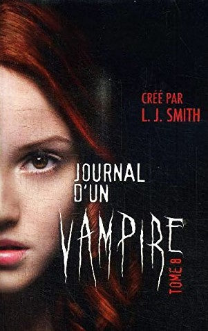 Journal d'un vampire # 8 - L.J. Smith