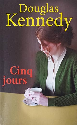 Livre Cinq jours - Douglas Kennedy (Livre d'occasion) - ISBN 2298081247