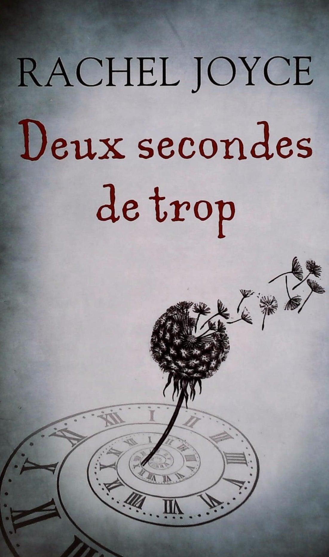 Livre Deux secondes de trop - Rachel Joyce (Livre neuf) - ISBN 2845636539