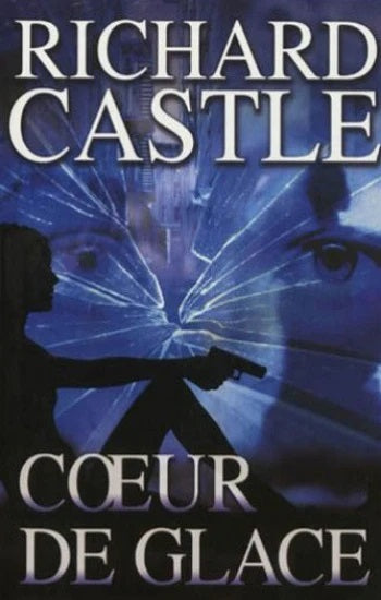 Livre Coeur de glace (Richard Castle) (Livre d'occasion) - ISBN 2298088519
