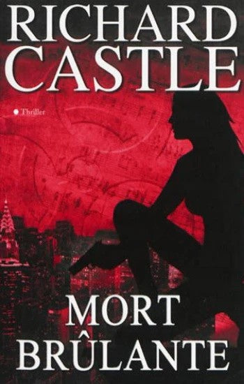 Livre Mort brûlante (Richard Castle) (Livre d'occasion) - ISBN 2298094861